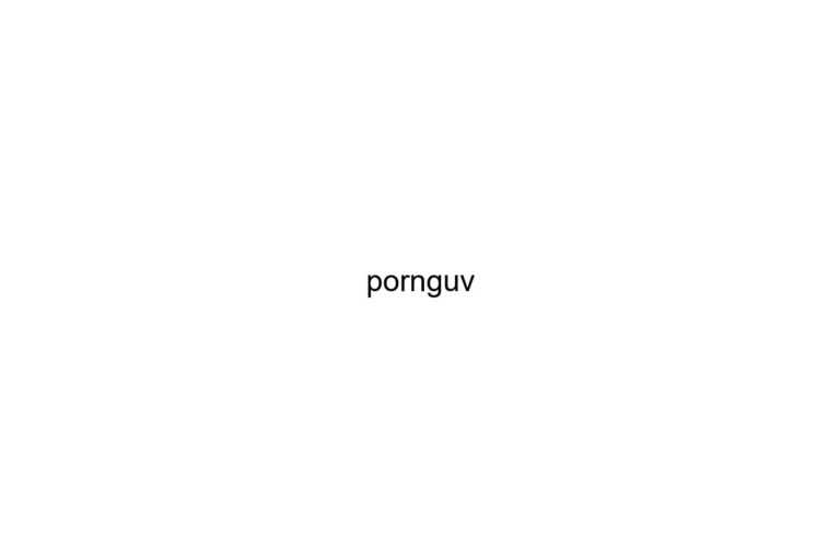 pornguv