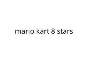 mario kart 8 stars