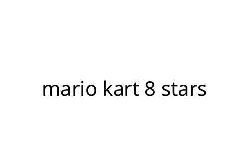 mario kart 8 stars