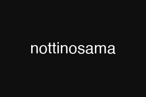 nottinosama