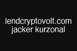 lendcryptovolt.com jacker kurzonal